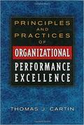 Principles and Practices of Organizational Performance Excellence
