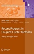 Recent Progress in Coupled Cluster Methods