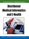 Handbook of Research on Distributed Medical Informatics and E-Health