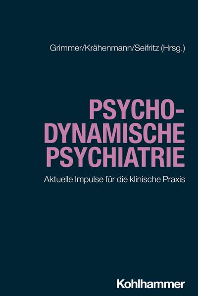 Psychodynamische Psychiatrie