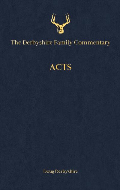 The Derbyshire Family Commentary Acts