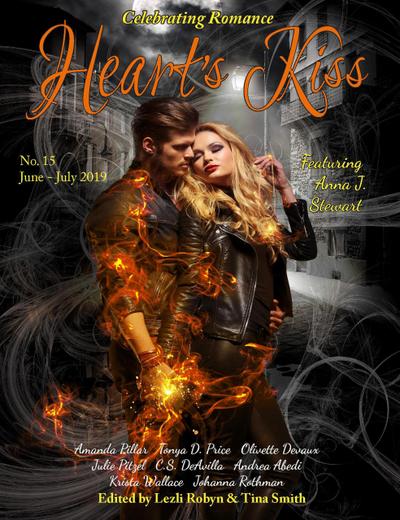 Heart’s Kiss: Issue 15, June-July 2019: Featuring Anna J. Stewart (Heart’s Kiss, #15)