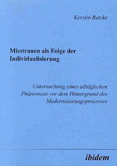 Misstrauen als Folge der Individualisierung