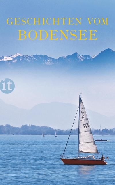 Geschichten vom Bodensee: Originalausgabe (insel taschenbuch)