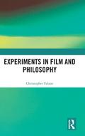Experiments in Film and Philosophy