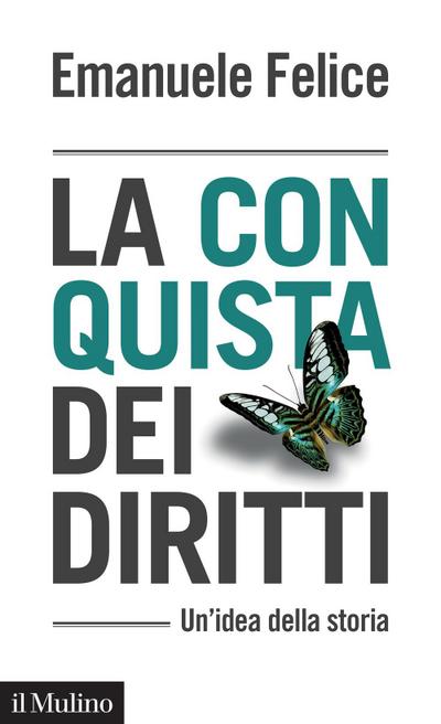 La conquista dei diritti. Un’idea della storia