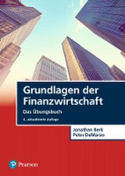 Grundlagen der Finanzwirtschaft - Das Übungsbuch