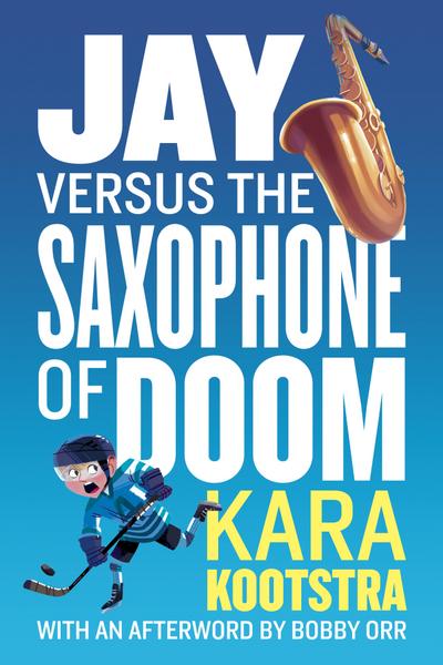 Orr, B: Jay Versus The Saxophone Of Doom