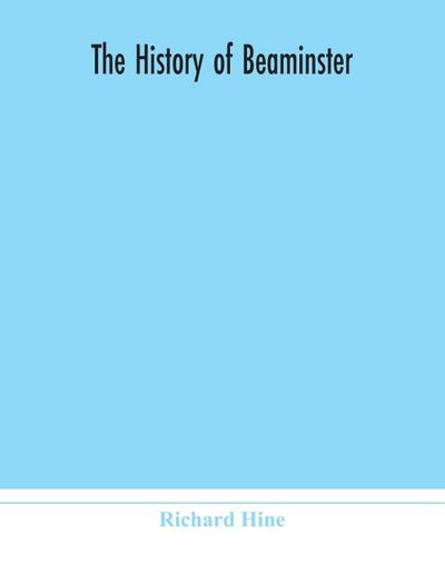 The history of Beaminster