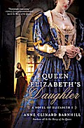 Queen Elizabeth’s Daughter