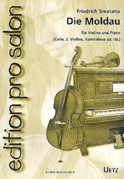 Die Moldau für Violine und Klavier (Violine 2, Violoncello, Kontrabaß ad lib.)