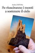 Se riusciranno i monti a sostenere il cielo