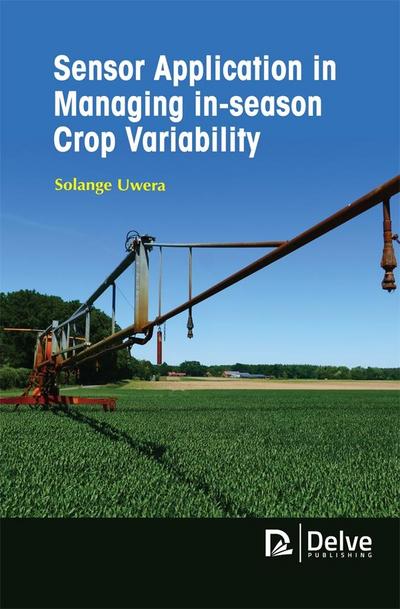 Sensor Application in Managing In-Season Crop Variability
