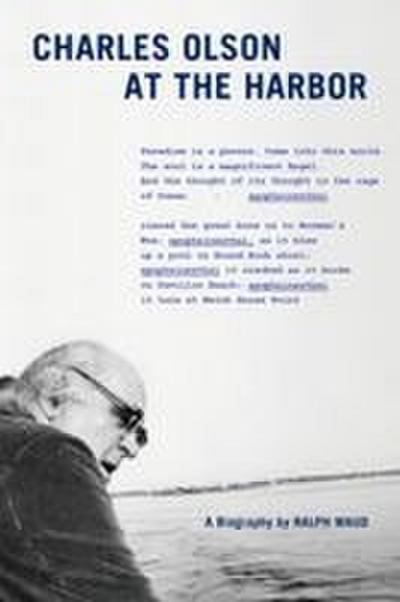 Charles Olson at the Harbor