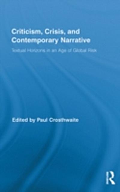 Criticism, Crisis, and Contemporary Narrative