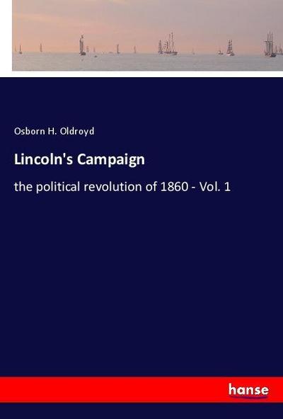 Lincoln’s Campaign