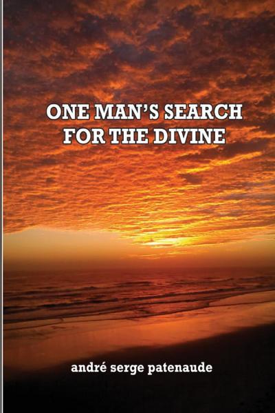 Patenaude, A: One Man’s Search for the Divine