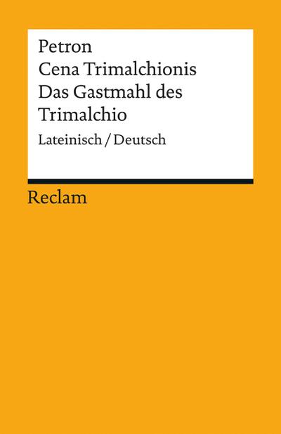 Cena Trimalchionis / Das Gastmahl des Trimalchio