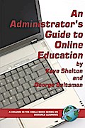 An Administrator’s Guide to Online Education