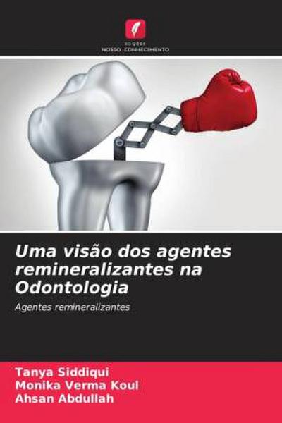 Uma visão dos agentes remineralizantes na Odontologia