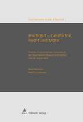 Fluchtgut - Geschichte, Recht und Moral