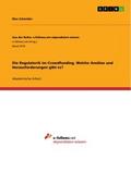 Die Regulatorik im Crowdfunding. Welche Ansa-tze u