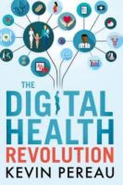 The Digital Health Revolution