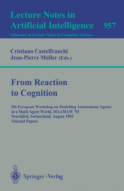 From Reaction to Cognition