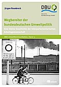 Wegbereiter der bundesdeutschen Umweltpolitik