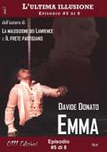 Emma - L’ultima illusione ep. #5 di 8