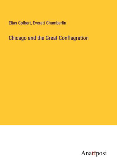 Chicago and the Great Conflagration