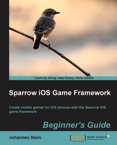 Sparrow IOS Game Framework Beginner’s Guide