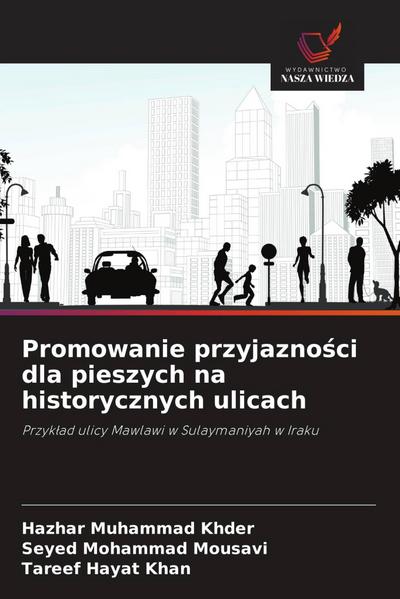Promowanie przyjazno¿ci dla pieszych na historycznych ulicach