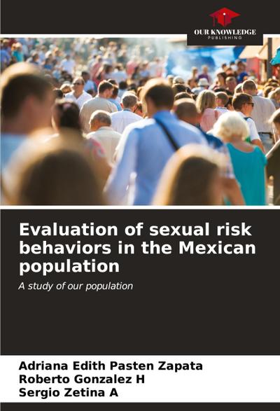 Evaluation of sexual risk behaviors in the Mexican population