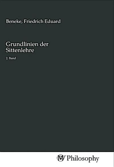 Grundlinien der Sittenlehre