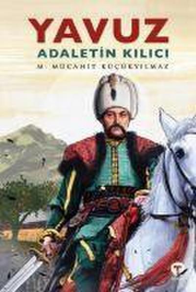 Yavuz - Adaletin Kilici