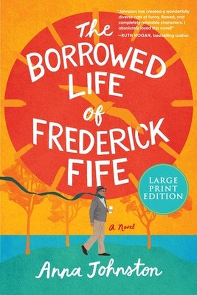 Borrowed Life of Frederick Fife LP, The