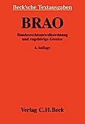 Bundesrechtsanwaltsordnung und zugehörige Gesetze: Rechtsstand: 1. Juli 2006 (Beck’sche Textausgaben)