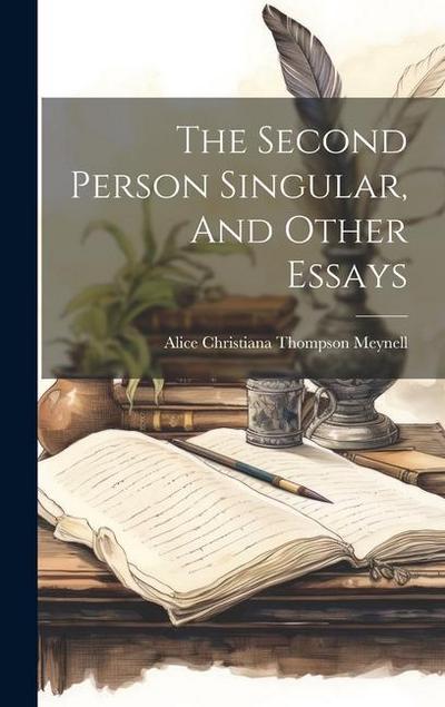 The Second Person Singular, And Other Essays