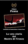 La vera storia del Mostro di Firenze