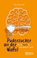 Puderzucker an der Waffel - Wie die Psyche im Gleichgewicht bleibt