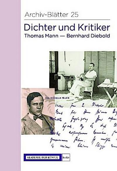 Dichter und Kritiker. Thomas Mann und Bernhard Diebold