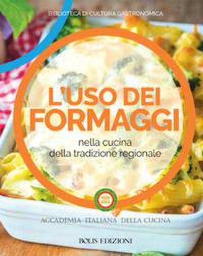 L’ uso dei formaggi nella cucina della tradizione regionale