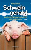 Schwein gehabt