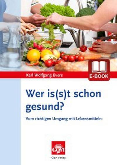 Wer is(s)t schon gesund?