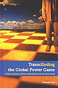 TranscEnding the Global Power Game
