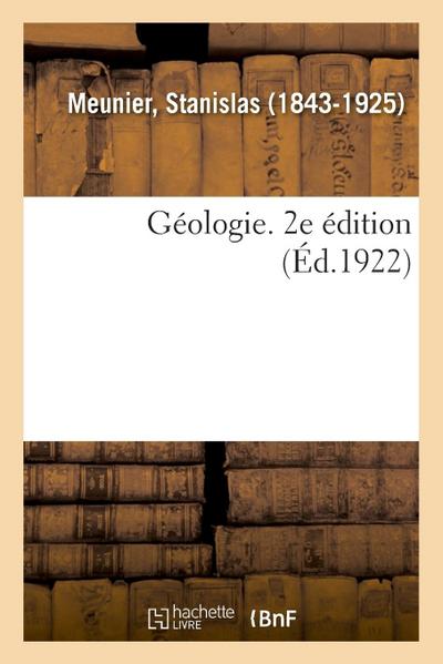 Géologie. 2e Édition