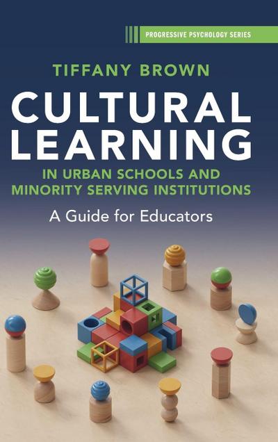 Cultural Learning in Urban Schools and Minority Serving Institutions