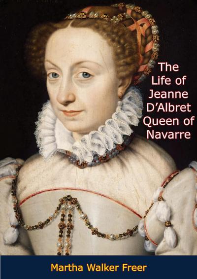 Life of Jeanne D’Albret