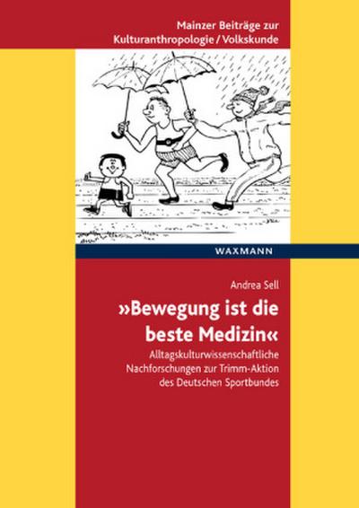 "Bewegung ist die beste Medizin"